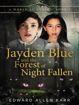 cover image of Jayden Blue and the Forest of Night Fallen